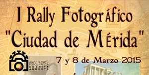 I Rally Fotográfico "Ciudad de Mérida"