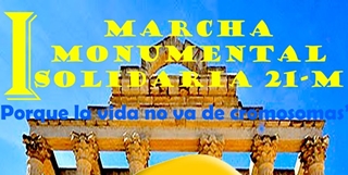 I Marcha Monumental Solidaria 21-M