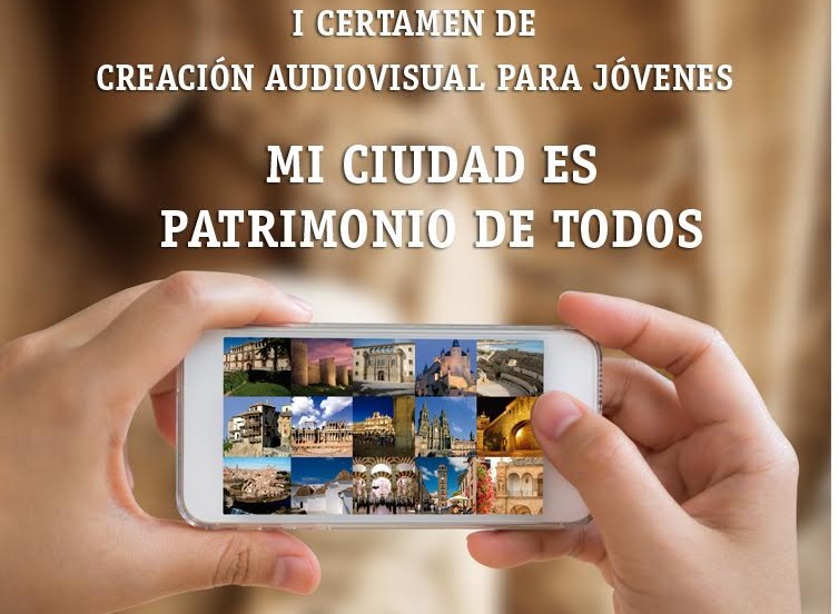 Las Ciudades Patrimonio convocan el I Certamen de creación audiovisual para jóvenes
