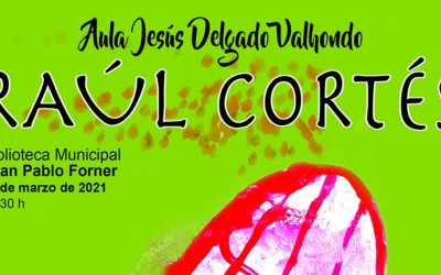 Raúl Cortés, en el Aula Literaria "Jesús Delgado Valhondo"